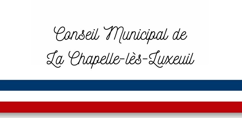 Conseil Municipal de La Chapelle-lès-Luxeuil